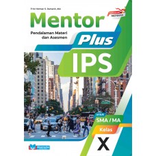 Mentor Plus IPS untuk SMA/MA Kelas X K-Merdeka